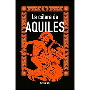 La Colera De Aquiles