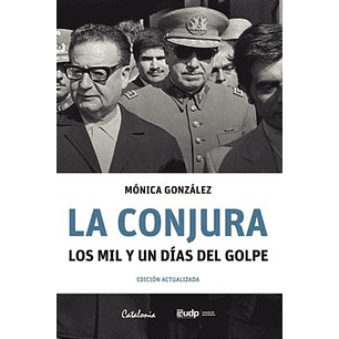 La Conjura Los Mil Y Un Dias Del Golpe