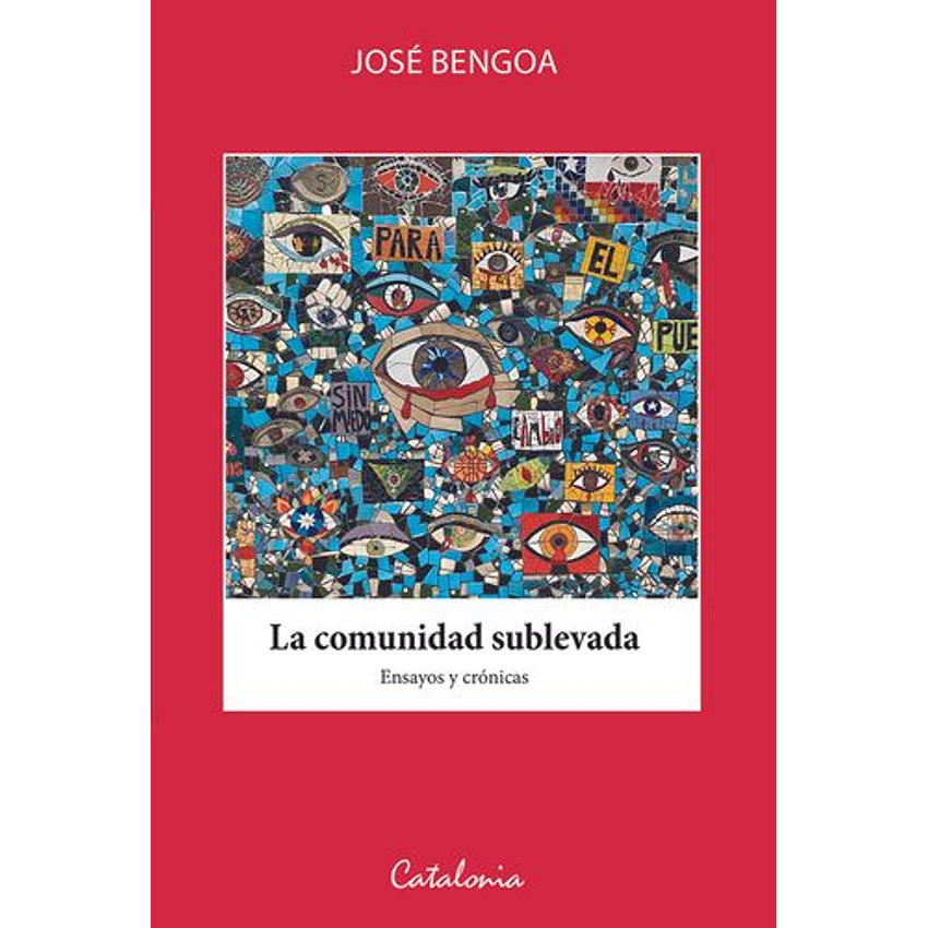 La Comunidad Sublevada Ensayos Y Cronicas 1