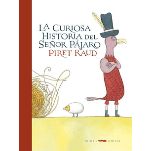 La Curiosa Historia Del Señor Pajaro