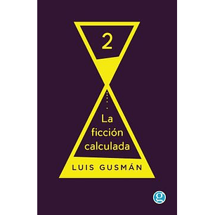 La Ficcion Calculada 2