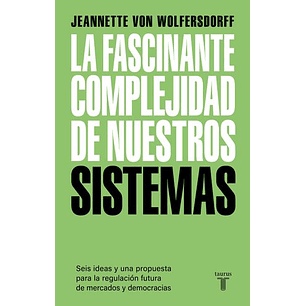 La Fascinante Complejidad De Nuestro Sistema