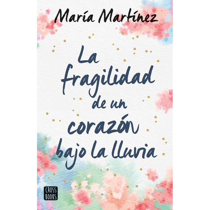 La Fragilidad De Un Corazon Bajo La Lluvia 1