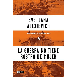 La Guerra No Tiene Rostro De Mujer