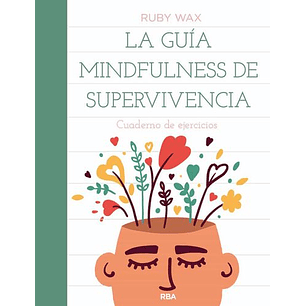 La Guia Mindfulness De Supervivencia