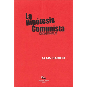 La Hipotesis Comunista