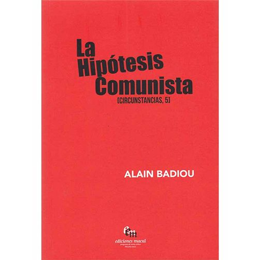 La Hipotesis Comunista 1
