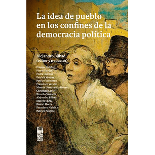 La Idea De Pueblo En Los Confines De La Democracia Política