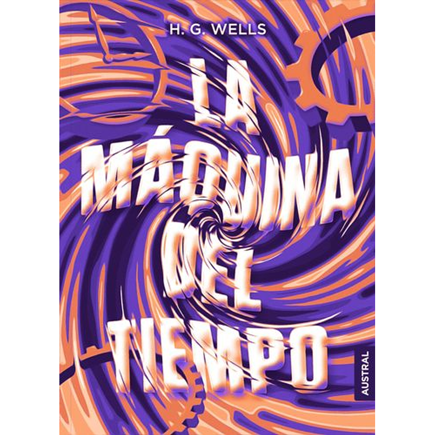 La Maquina Del Tiempo (Austral) 1