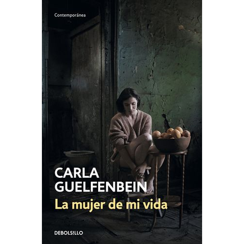 La Mujer De Mi Vida (Debolsillo) 1