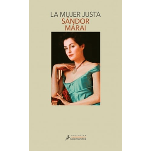 La Mujer Justa (Sandor Marai)