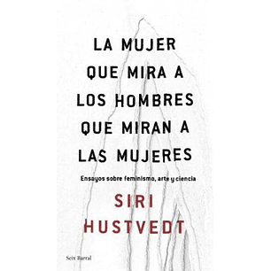 La Mujer Que Mira A Los Hombres Que Miran A Las Mujeres