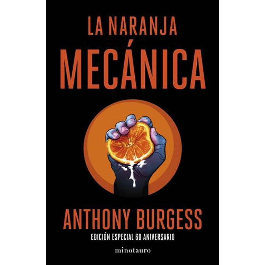 La Naranja Mecanica (Minotauro) 1