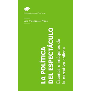La Politica Del Espectaculo