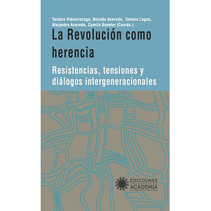 La Revolucion Como Herencia