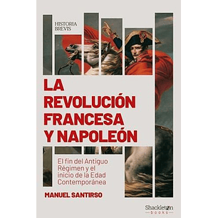 La Revolucion Francesa Y Napoleon