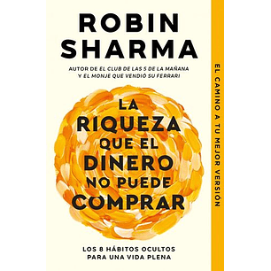 La Riqueza Que El Dinero No Puede Comprar