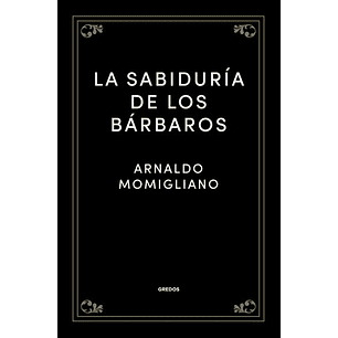 La Sabiduria De Los Barbaros