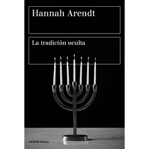 La Tradicion Oculta (Arendt)