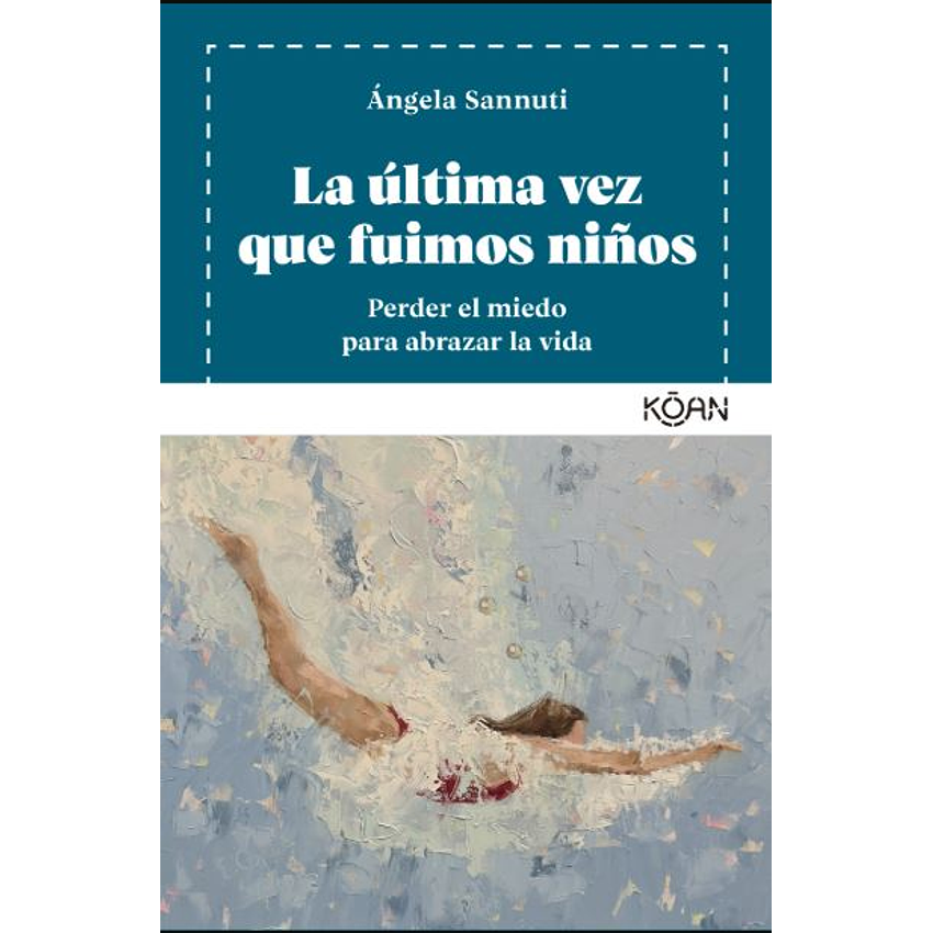 La Ultima Vez Que Fuimos Niños 1