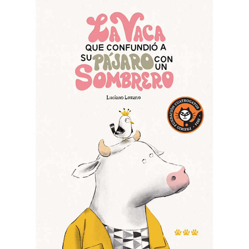 La Vaca Que Confundió A Su Pajaro Con Un Sombrero 1