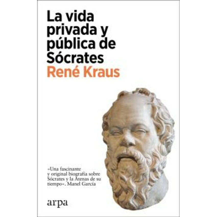 La Vida Privada Y Publica De Socrates 1