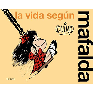 La Vida Segun Mafalda (Inedito)