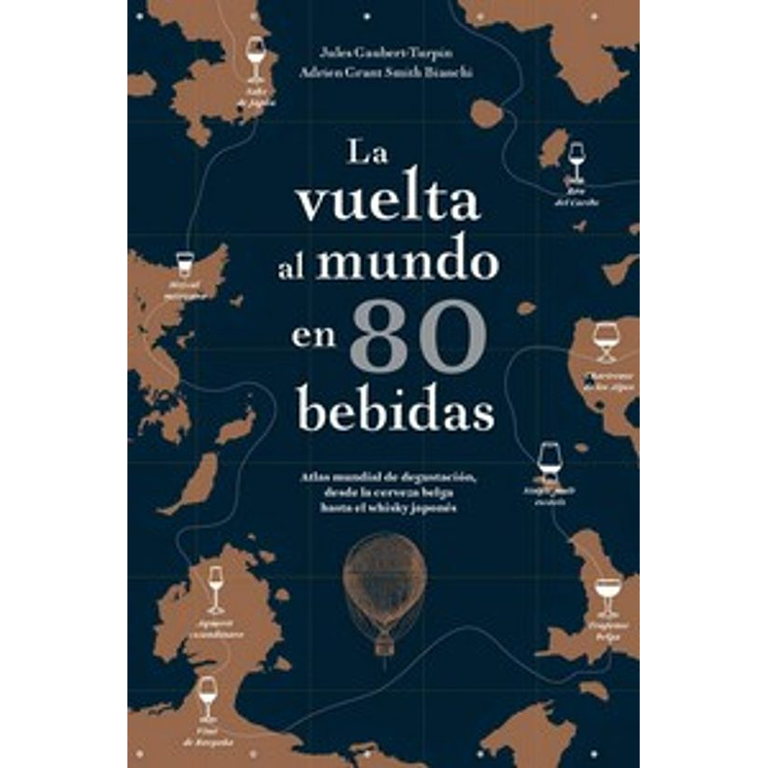 La Vuelta Al Mundo En 80 Bebidas 1