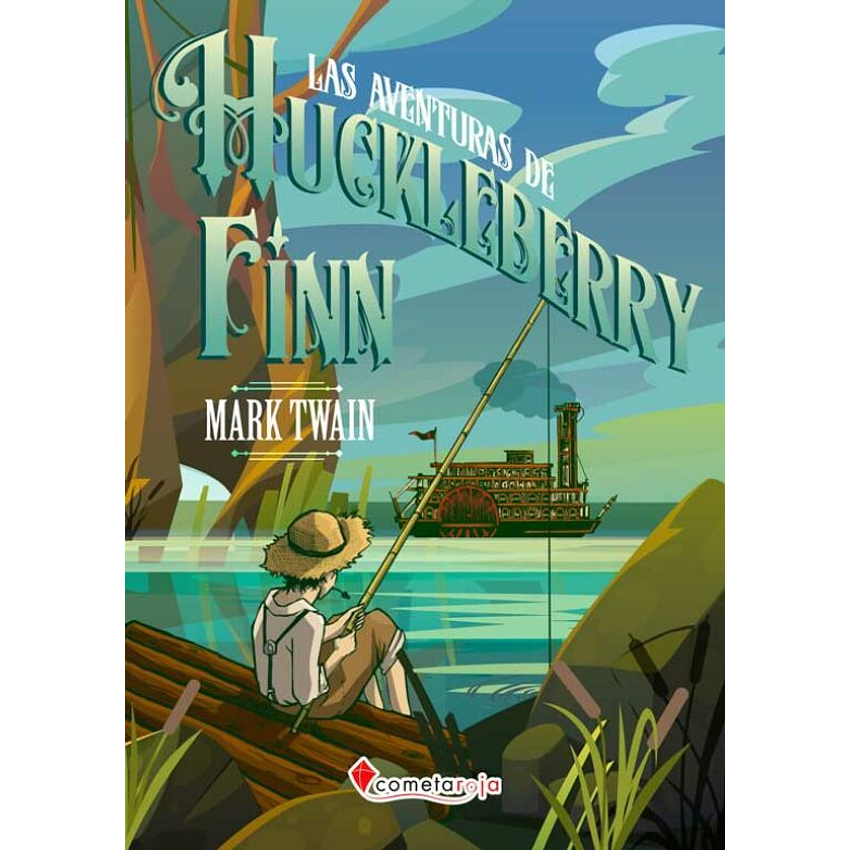 Las Aventuras De Hukleberry Finn (Cometa Roja) 1