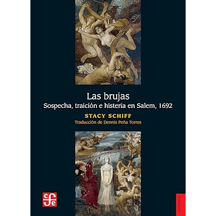 Las Brujas Sospecha Traicion E Histeria En Salem 1692