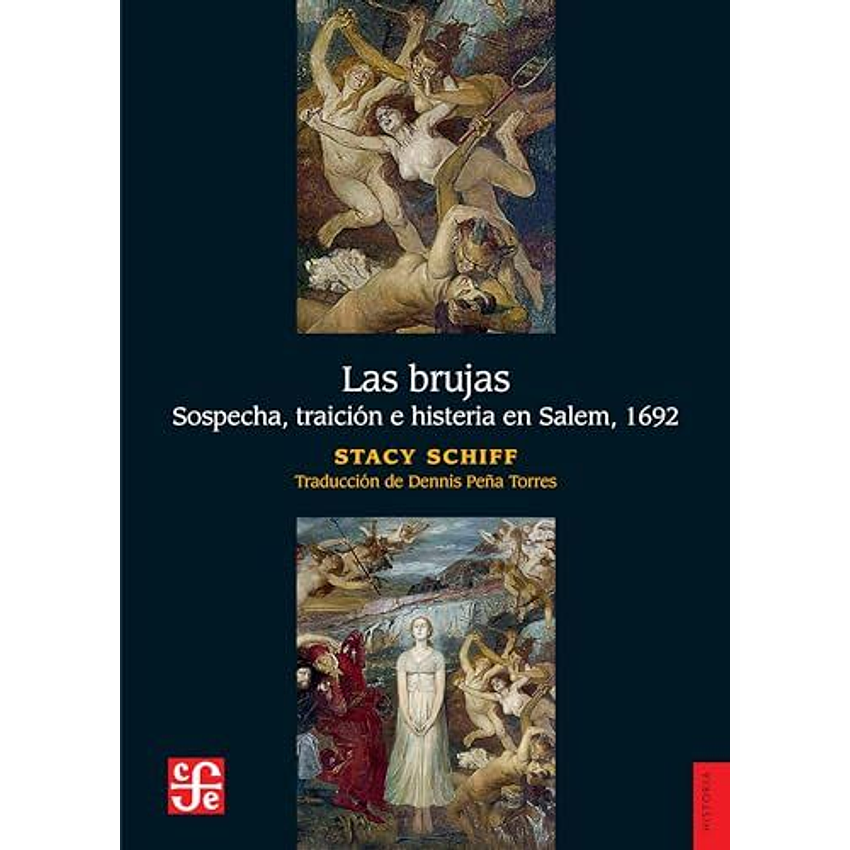 Las Brujas Sospecha Traicion E Histeria En Salem 1692 1