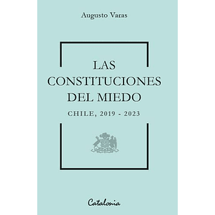 Las Constituciones Del Miedo