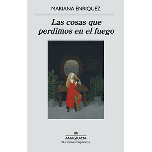 Las Cosas Que Perdimos En El Fuego