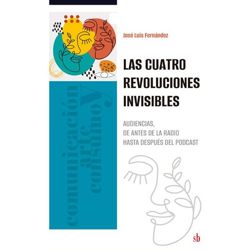 Las Cuatro Revoluciones Invisibles 1