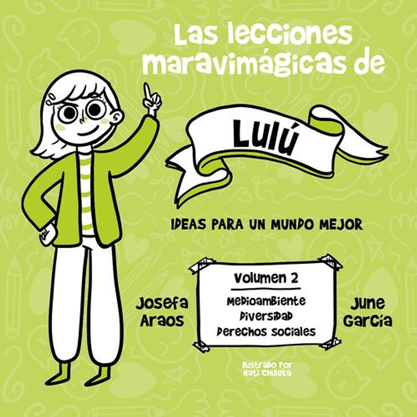 Las Lecciones Maravimagicas De Lulu Ideas Para Un Mundo Mejor 2 1