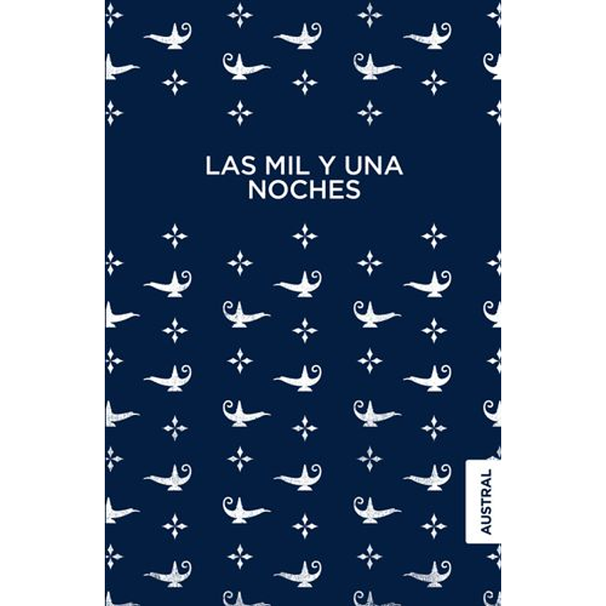 Las Mil Y Una Noches (Austral) 1