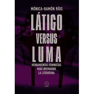 Latigo Versus Luma Herramientas Feministas
