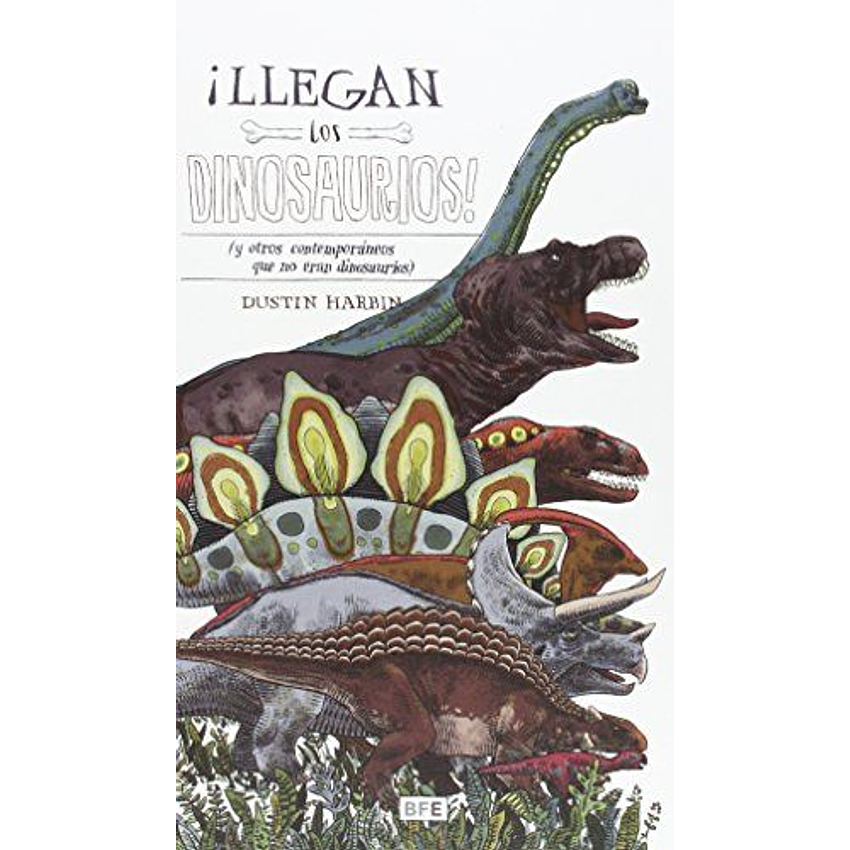 Llegan Los Dinosaurios 1