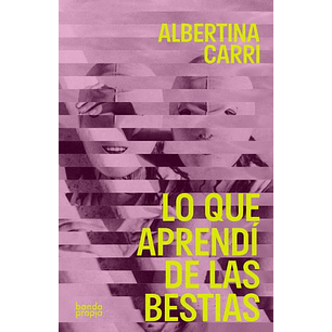 Lo Que Aprendi De Las Bestias