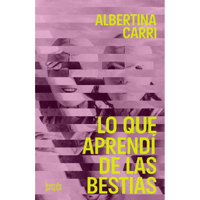 Lo Que Aprendi De Las Bestias 1