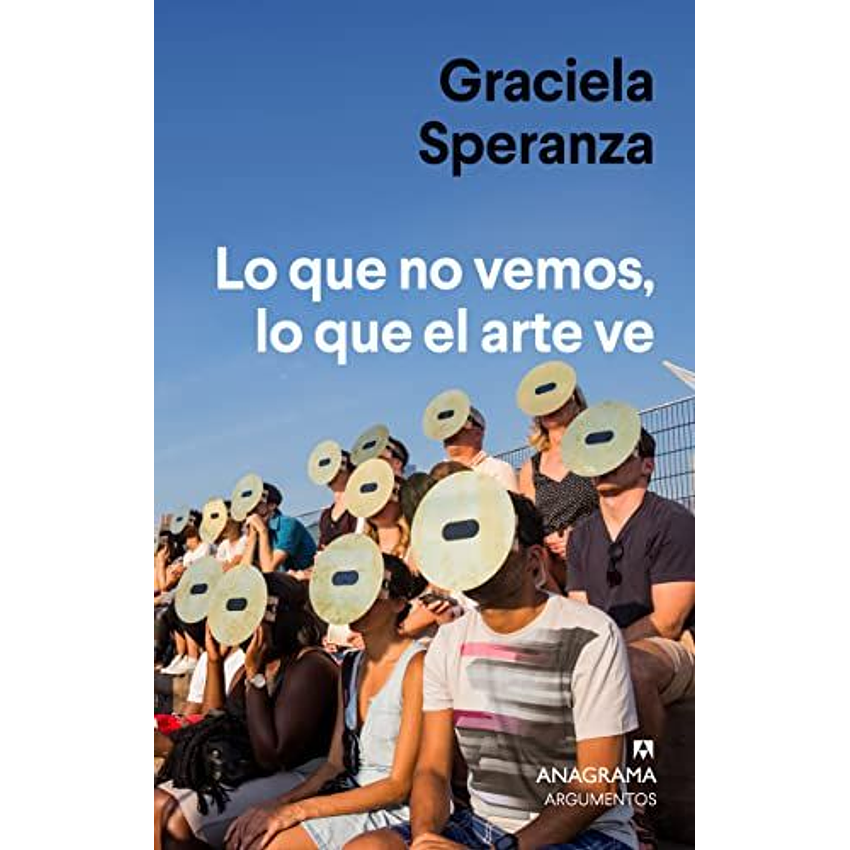 Lo Que No Vemos Lo Que El Arte Ve 1