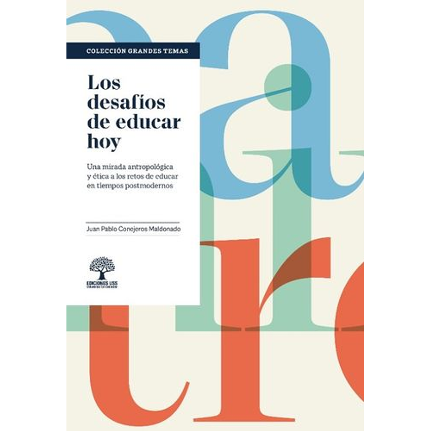 Los Desafios De Educar Hoy 1