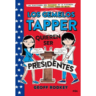 Los Gemelos Tapper 3 Quieren Ser Presidentes