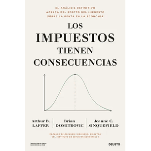 Los Impuestos Tienen Consecuencias