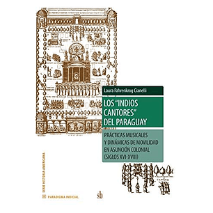 Los Indios Cantores Del Paraguay