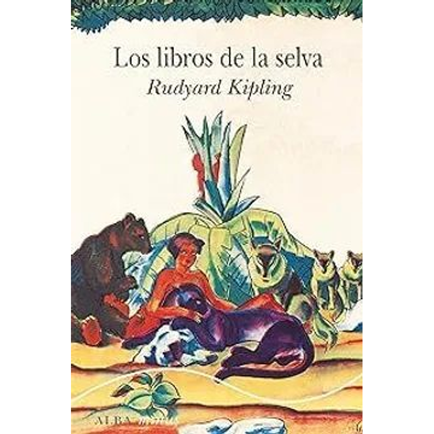 Los Libros De La Selva (Alba Minus) 1