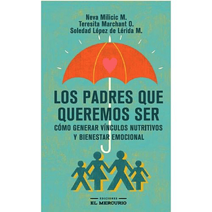 Los Padres Que Queremos Ser