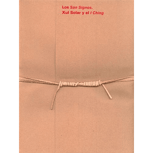 Los San Signos: Xul Solar Y El I Ching