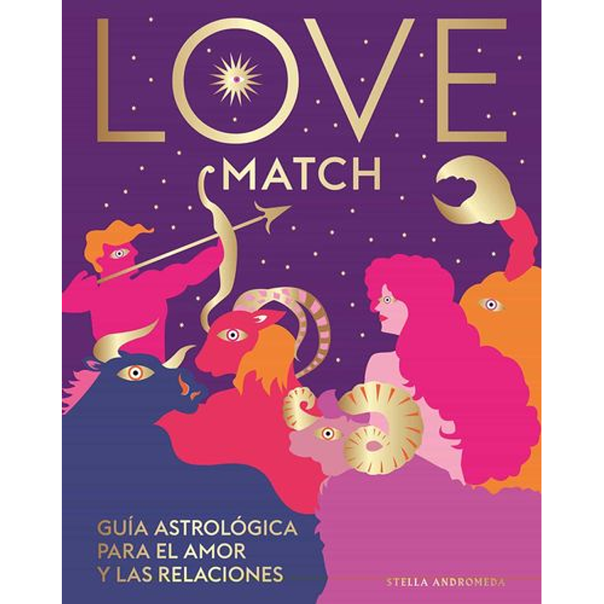 Love Match Guia Astrologica Para El Amor Y Las Relaciones 1