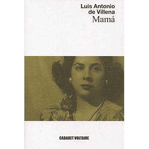 Mama -Luis Antonio De Villena-